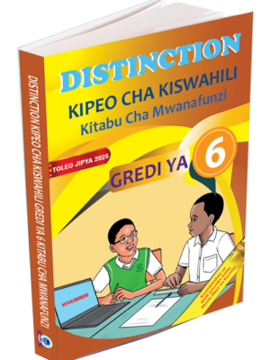 Grade 6 Kipeo Cha Kiswahili Kitabu Cha Mwanafunzi